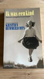 Ik was een kind, Ophalen, Gelezen, Kristien Hemmerechts