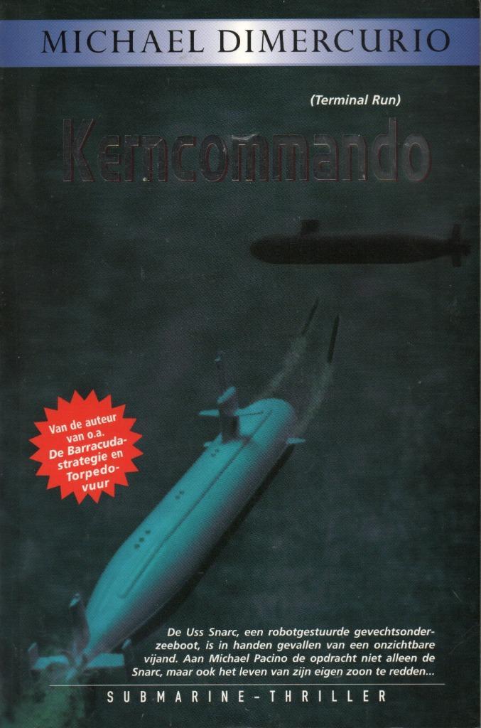 KERNCOMMANDO - MICHAEL DIMERCURIO, Boeken, Thrillers, Zo goed als nieuw, Nederland, Ophalen of Verzenden