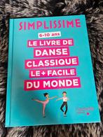Simplissime — Het gemakkelijkste klassieke dansboek ter wer, Jongen of Meisje, Ophalen of Verzenden, Zo goed als nieuw, 5 of 6 jaar