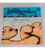 Prentenboek : berenstreken / Nylo Freeman, Boeken, Ophalen of Verzenden