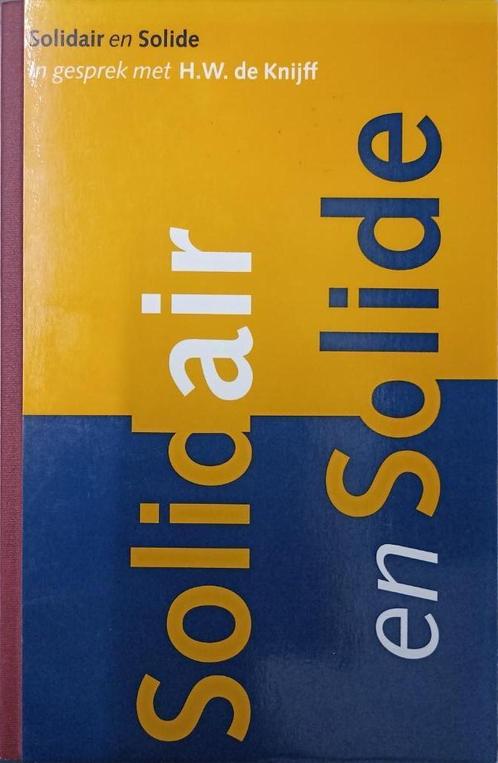Solidair en solide, Boeken, Geschiedenis | Nationaal, Zo goed als nieuw, 20e eeuw of later, Ophalen