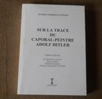 Sur la trace du caporal-peintre Adolf Hitler (D-C Luytens), Boeken, Ophalen of Verzenden, 20e eeuw of later, Gelezen, Europa