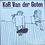 Kor Van der Goten - kleinkunst vinyl, 10 inch, Levenslied of Smartlap, Gebruikt, Ophalen of Verzenden
