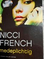 Nicci French - Medeplichtig, Boeken, Ophalen of Verzenden, Zo goed als nieuw, Nicci French