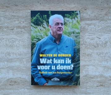 Wat kan ik voor u doen? Burgemeester Walter De Donder beschikbaar voor biedingen