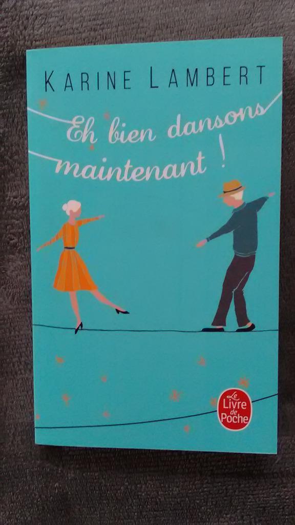 „Nou, laten we nu dansen!” Karine Lambert (2016) Nieuw, Boeken, Romans, Nieuw, België, Ophalen of Verzenden