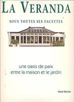 Verandas sous toutes les facettes, Livres, Art & Culture | Photographie & Design, Comme neuf, Karel Dierick, Photographes, Enlèvement ou Envoi