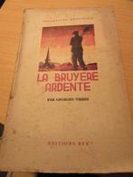 la bruyère ardente Georges Virres éd Rex collectionnationale, Utilisé, Enlèvement ou Envoi