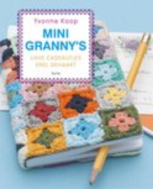 Mini-granny's, lieve cadeautjes snel gehaakt, Yvonne Koop, Hobby en Vrije tijd, Breien en Haken, Nieuw, Haken, Ophalen of Verzenden
