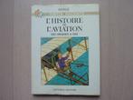 Tintin raconte… L’histoire de l’aviation des origines à 1914, Ophalen of Verzenden, Zo goed als nieuw, Hergé