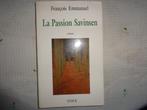 François Emmanuel  La passion Savinsen, Gelezen, François Emmanuel, Ophalen of Verzenden, Fictie