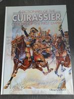 A DICTIONARY OF THE CUIRASSIER, Livres, Guerre & Militaire, Comme neuf, Oliver Lapray, Avant 1940, Armée de terre
