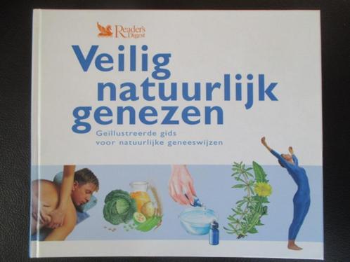 Veilig natuurlijk genezen., Boeken, Gezondheid, Dieet en Voeding, Zo goed als nieuw, Gezondheid en Conditie, Ophalen of Verzenden