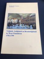 Vrijheid, gelijkheid en Broederlijkheid in West-Vlaanderen, Boeken, Ophalen of Verzenden, Zo goed als nieuw