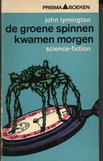 De groene spinnen kwamen morgen - John Lymington, Envoi, Utilisé, John Lymington