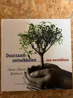 Duurzaam ontwikkelen… een wereldkans - Anne-Marie Rakhorst, Ophalen of Verzenden, Zo goed als nieuw