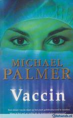 2 boeken "Een gestolen leven"en “Vaccin”. Michael Palmer., Enlèvement ou Envoi, Utilisé, Palmer