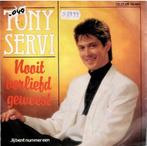 Vinyl, 7"   -   Tony Servi – Nooit Verliefd Geweest, Ophalen of Verzenden, Overige formaten