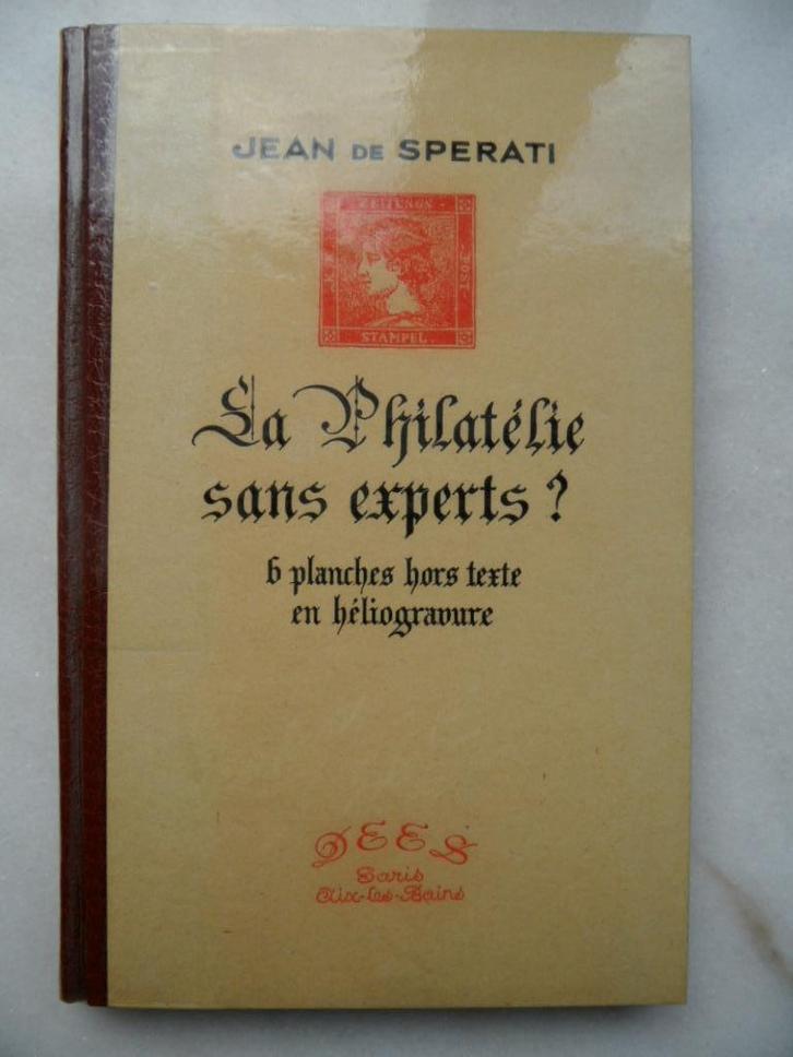La philatélie sans experts? Jean de Sperati, Antiek en Kunst, Antiek | Boeken en Manuscripten, Ophalen of Verzenden