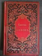 Hans Christian Andersen ,Contes Danois , 1890, Antiek en Kunst, Ophalen of Verzenden, Ernest Grégoire & Louis Moland