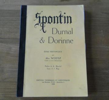 Spontin Durnal & Dorinne (A. Wouez) Essai historique - Yvoir