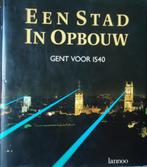 Een stad in opbouw. Gent voor 1540, Boeken, Geschiedenis | Stad en Regio, Ophalen of Verzenden