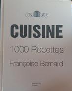 CUISINE 1000 Recettes Françoise Bernard 15,00€, Boeken, Ophalen, Gelezen, Hachette Pratique