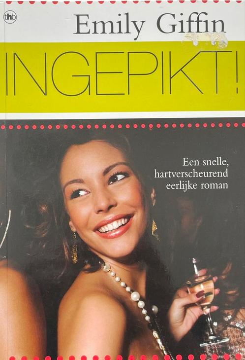 Emily Griffin - Ingepikt !, Boeken, Chicklit, Gelezen, Ophalen of Verzenden
