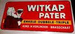 Blikken bord witkap pater 1956, Verzamelen, Ophalen, Zo goed als nieuw, Reclamebord
