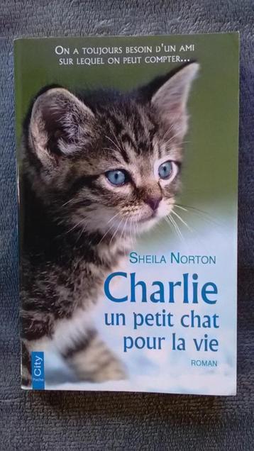 "Charlie un petit chat pour la vie" Sheila Norton (2018)