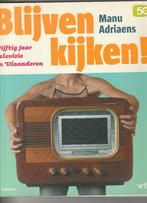 Blijven kijken . Vijftig jaar televisie in vlaanderen, Enlèvement ou Envoi, Comme neuf, Cinéma ou Adaptation TV