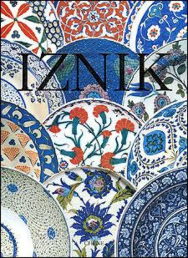 Iznik. La Poterie En Turquie Ottomane, Enlèvement, Neuf
