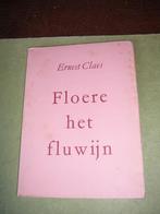 Floere het fluwijn, Antiek en Kunst, Ophalen of Verzenden, Ernest Claes