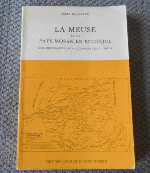 La Meuse et le pays mosan en Belgique  (Félix Rousseau), Boeken, Geschiedenis | Nationaal, Gelezen, Ophalen of Verzenden