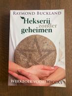 Raymond Buckland - Hekserij zonder geheimen, Ophalen of Verzenden, Zo goed als nieuw, Raymond Buckland
