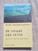 Bieke Vandekerckhove - De smaak van stilte, Boeken, Ophalen of Verzenden, Zo goed als nieuw, Bieke Vandekerckhove