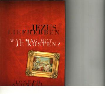 Jezus liefhebben wat mag het je kosten? Jozeff stowell beschikbaar voor biedingen