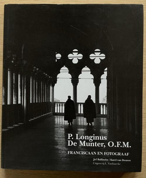 P. Longinus De Munter, O.F.M. Franciscaan en fotograaf, Boeken, Kunst en Cultuur | Fotografie en Design, Ophalen of Verzenden