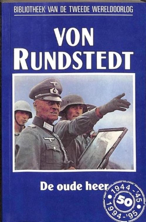 Von Rundstedt, de oude heer nummer 59 uit de serie Uitg. Sta, Livres, Guerre & Militaire, Deuxième Guerre mondiale, Enlèvement
