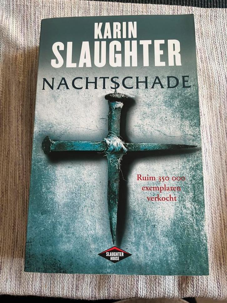 Karin Slaughter - Nachtschade, Boeken, Thrillers, Zo goed als nieuw, Ophalen of Verzenden