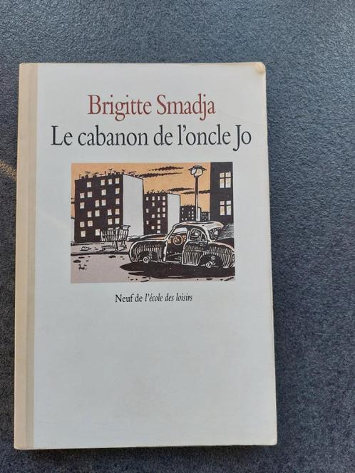 Le cabanon de l'oncle Jo - Brigitte Smadja, Livres, Livres pour enfants | Jeunesse | 13 ans et plus, Utilisé, Fiction, Enlèvement ou Envoi