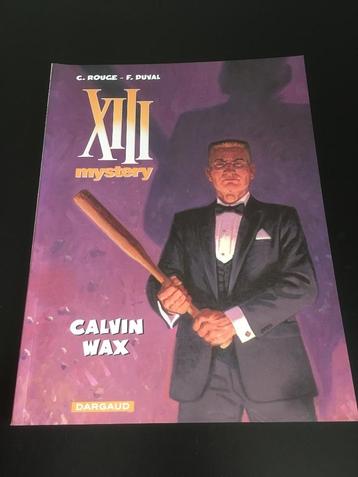 XIII Mystery Calvin Wax beschikbaar voor biedingen