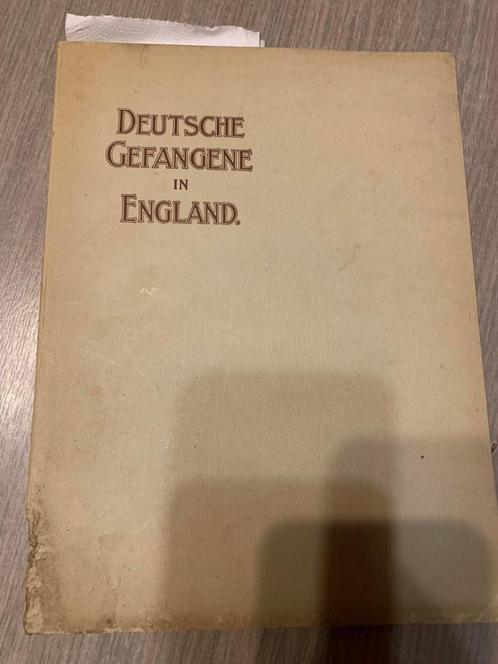 (1914-1918 FOTOBOEK KRIJSGEVANGENEN) Deutsche Gefangene in E, Livres, Guerre & Militaire, Utilisé, Enlèvement ou Envoi