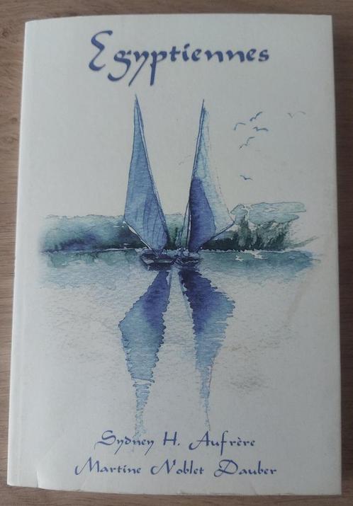 Sydney H. Aufrère et Martine Noblet Dauber - Egyptiennes, Boeken, Biografieën, Nieuw, Overige, Ophalen of Verzenden