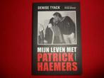 Denise Tyack: Mijn leven met Patrick Haemers, Boeken, Gelezen, Ophalen of Verzenden, Juridisch en Recht, Denise Tyack