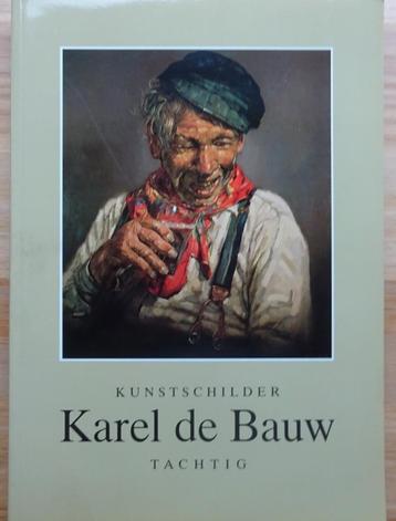 Karel de Bauw, 80, kunstschilder, monografie Asse 1989 beschikbaar voor biedingen