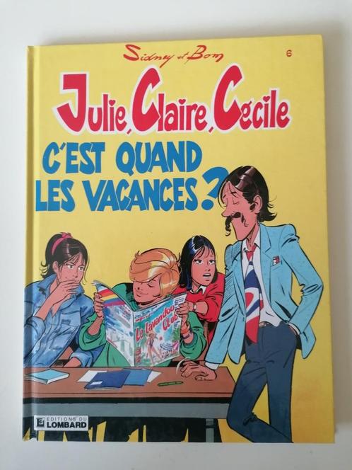 Julie, Claire, Cécile - C'est quand les vacances ? DL1989 EO, Boeken, Stripverhalen, Zo goed als nieuw, Eén stripboek, Ophalen of Verzenden