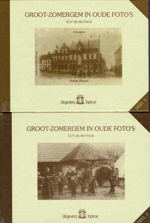 Groot-Zomergem in oude foto's, deel 1 & 2, Livres, Histoire & Politique, Utilisé, Enlèvement ou Envoi