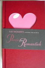 Valentijn Passie en romantiek Ilse Nackaerts, Livres, Livres Autre, Comme neuf, Enlèvement ou Envoi, Ilse Nackaerts
