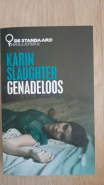Karin Slaughter - genadeloos, Ophalen of Verzenden, Gelezen